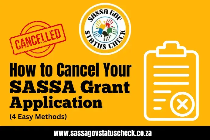 How to Cancel Your SASSA Grant Application