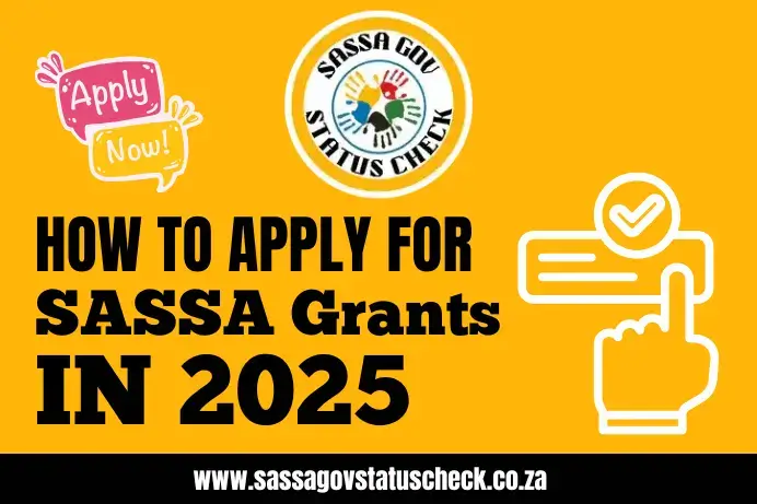 How to Apply for the SASSA Grant in 2025