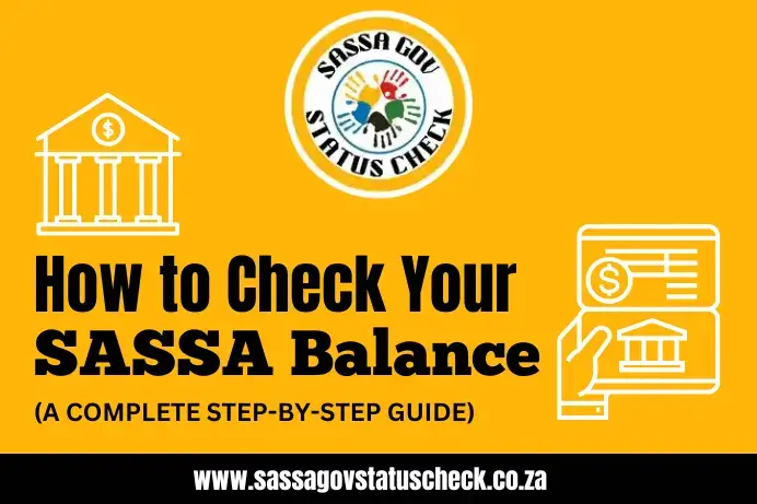 SASSA Balance Check – Easy Steps for Beneficiaries