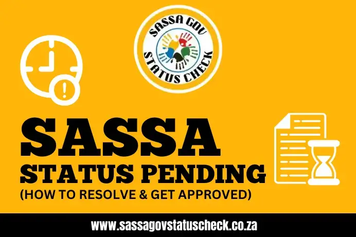 SASSA Status Pending: Reasons and Easy Solutions in 2026